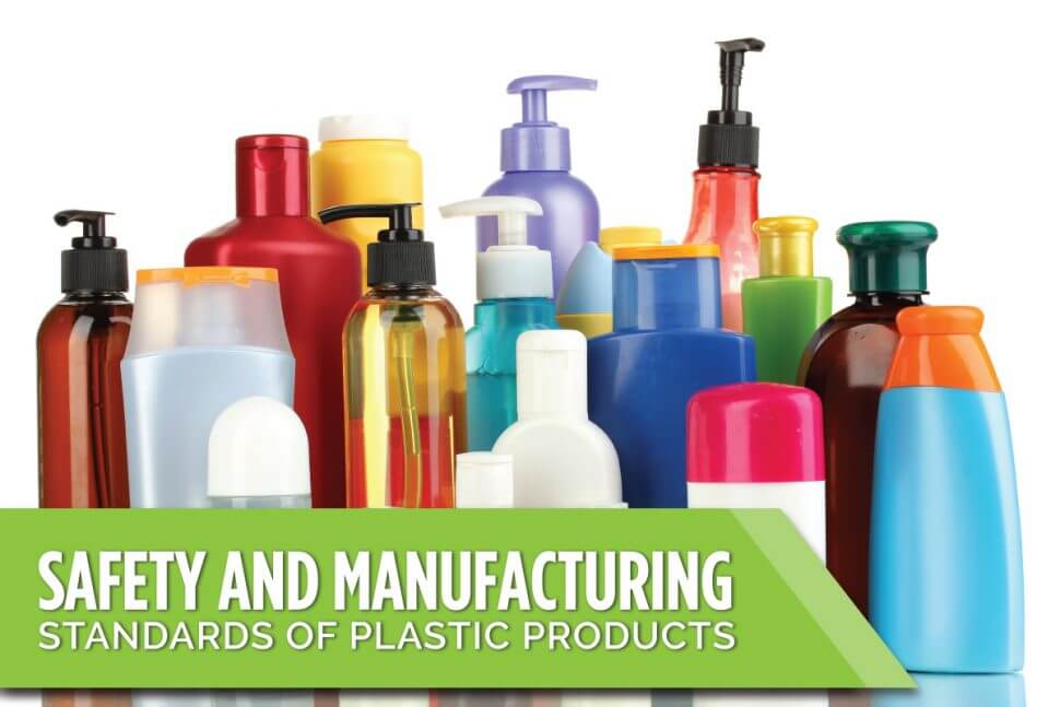 Safety and Manufacturing Standards of Plastic Products